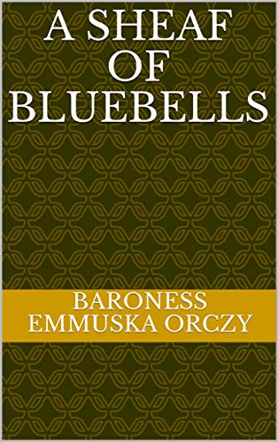 A Sheaf of Bluebells